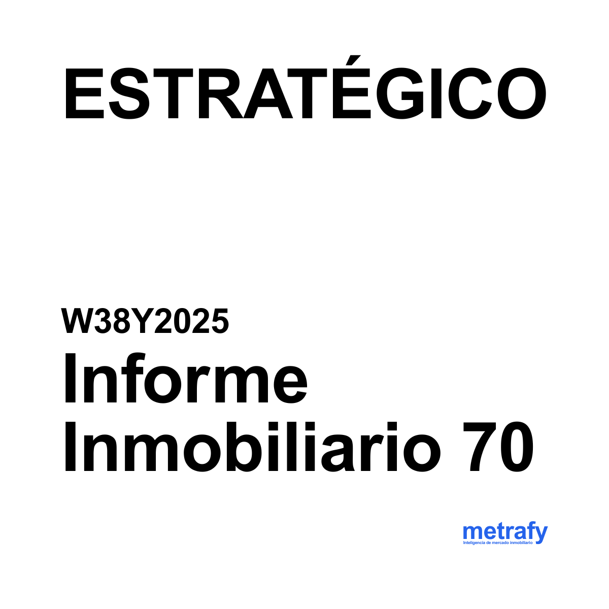 Informe 70: ESTRATÉGICO