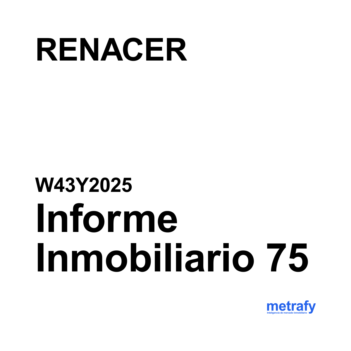 Informe 75: RENACER