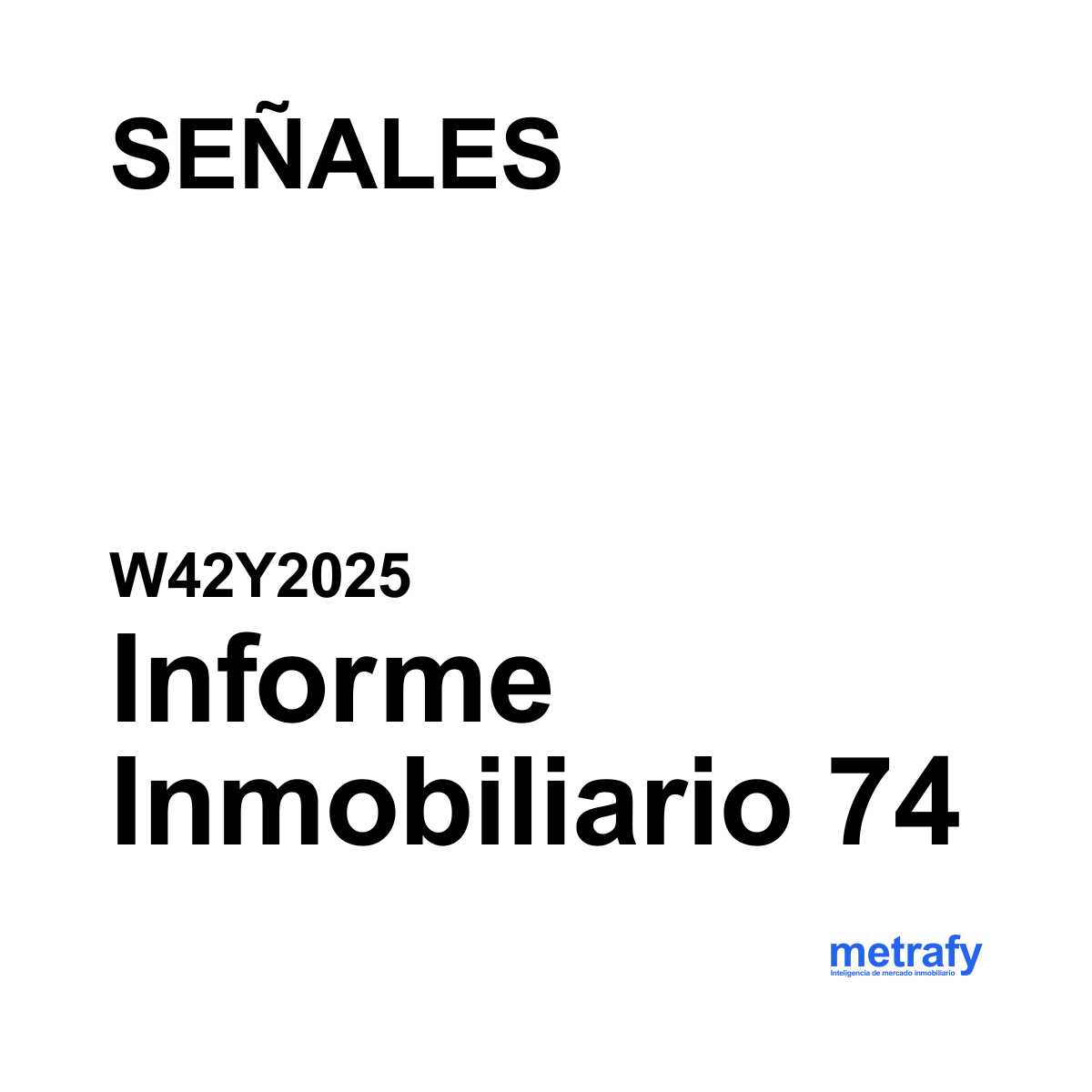 Informe 74: SEÑALES